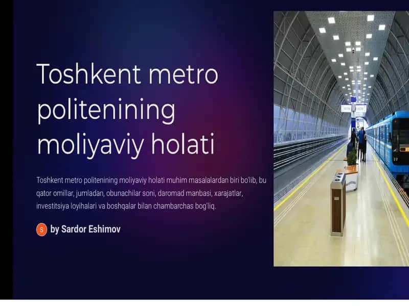 Toshkent metropolitenining moliyaviy holati