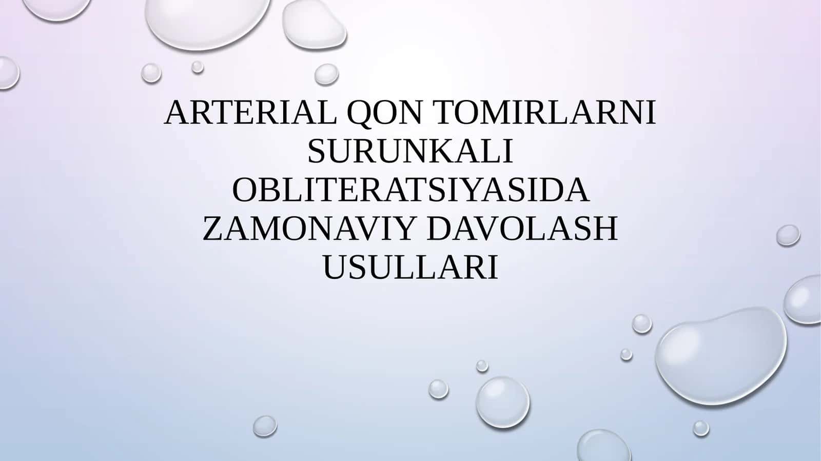 Arterial qon tomirlarni surunkali obliteratsiyasida zamonaviy davolash usullari