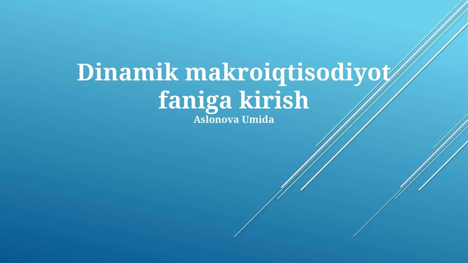 Dinamik makroiqtisodiyot faniga kirish