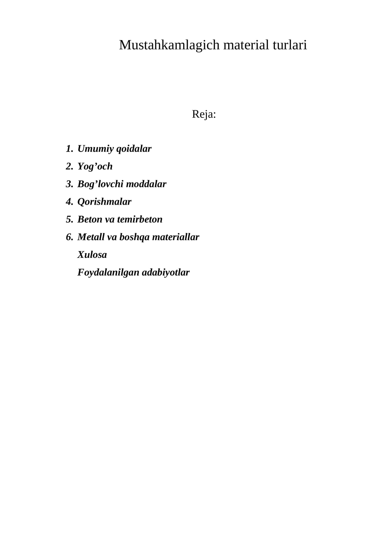 Mustahkamlagich material turlari