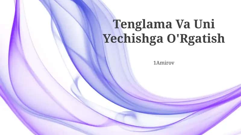 Tenglama Va Uni Yechishga O'Rgatish