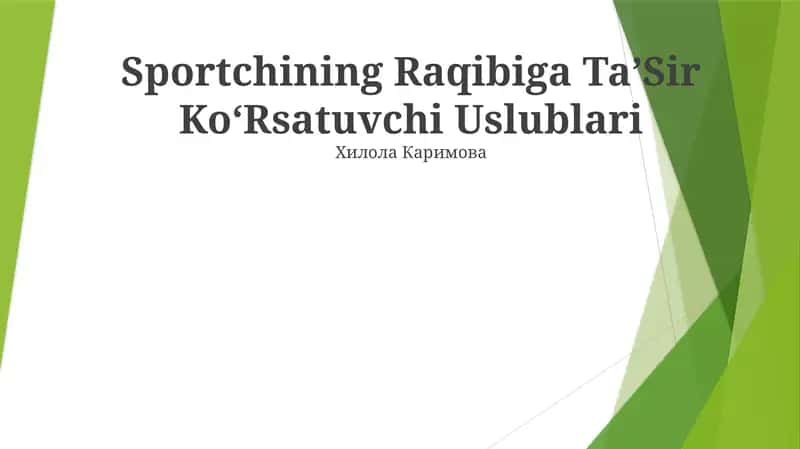 Sportchining Raqibiga TaʼSir KoʻRsatuvchi Uslublari