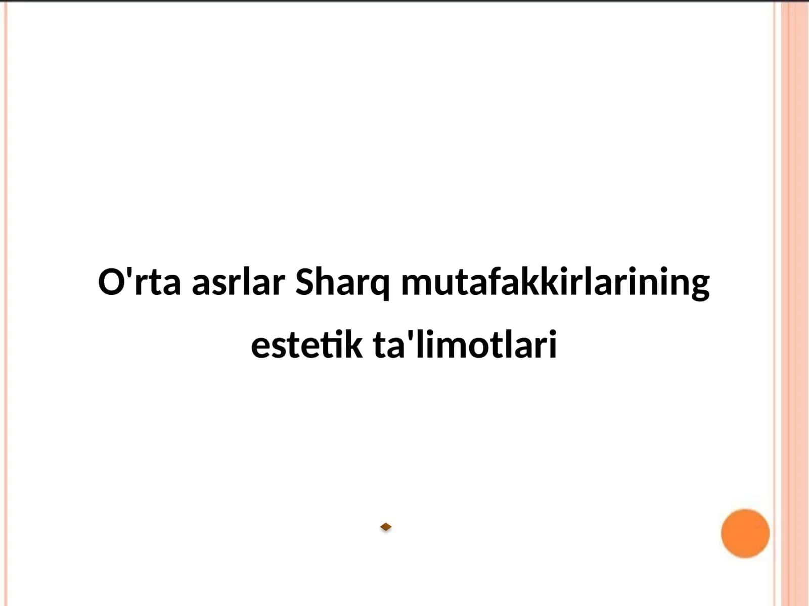 O'rta asrlar Sharq mutafakkirlarining estetik ta'limotlari