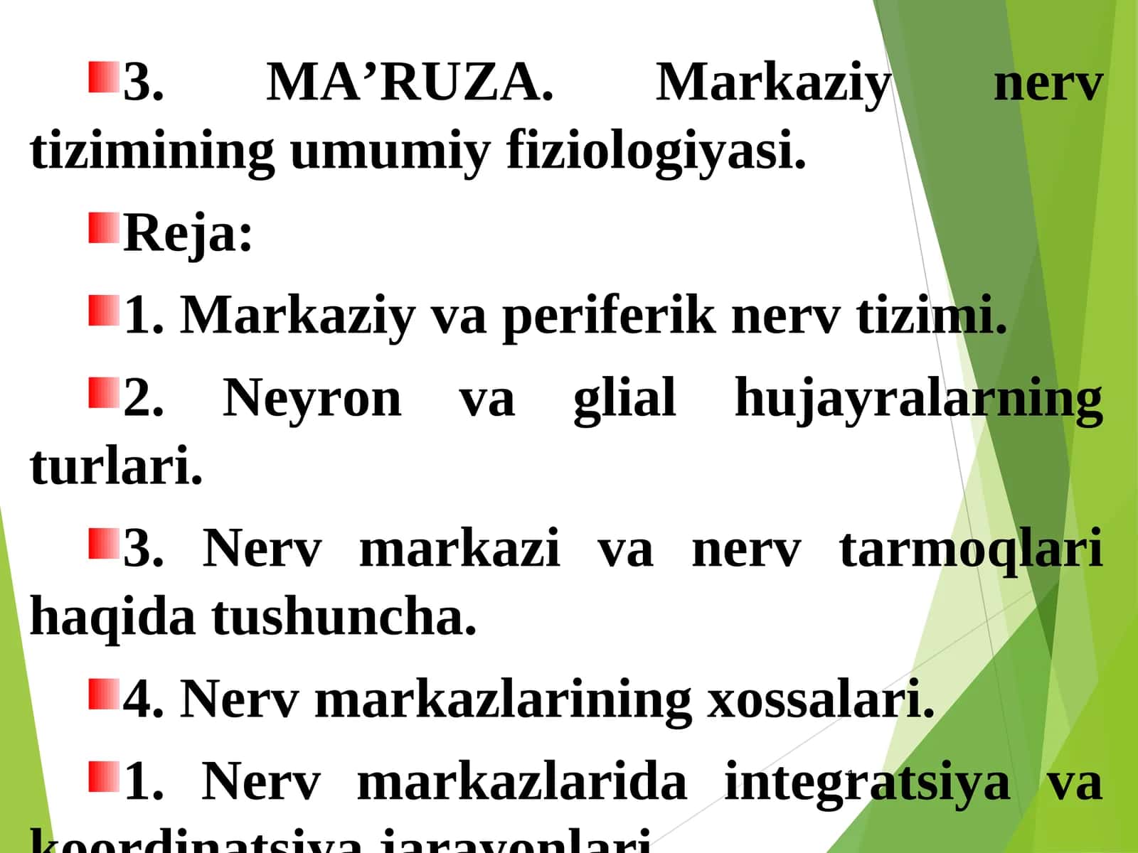 MA’RUZA. Markaziy nerv tizimining umumiy fiziologiyasi