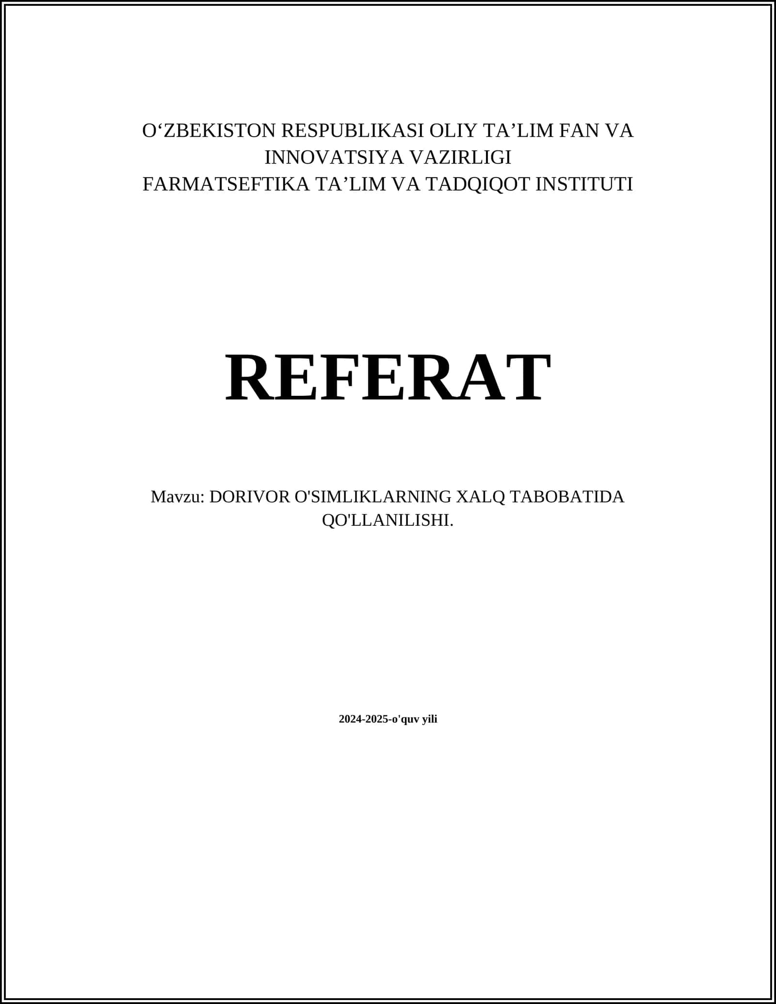 Dorivor O'simliklarning Xalq Tabobatida Qo'llanilishi