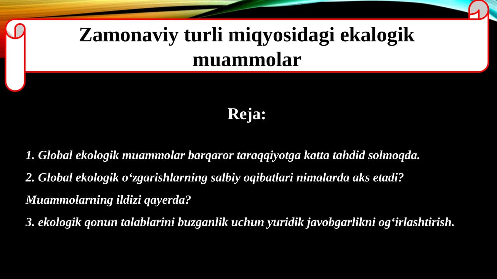Zamonaviy turli miqyosidagi ekologik muammolar