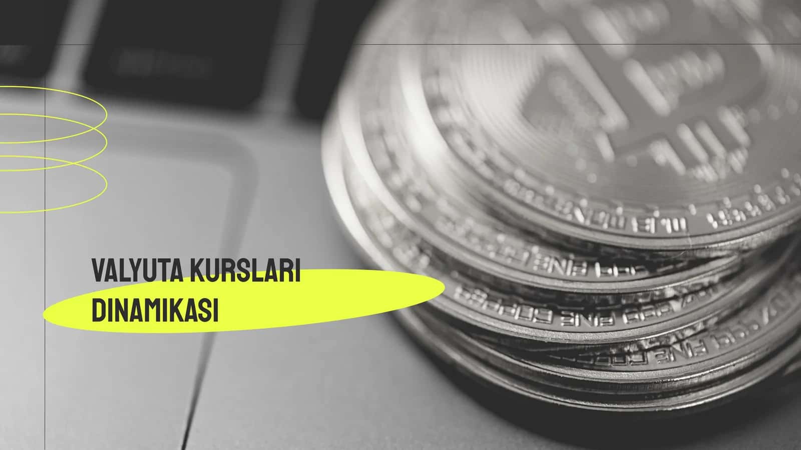 Valyuta kurslari dinamikasi