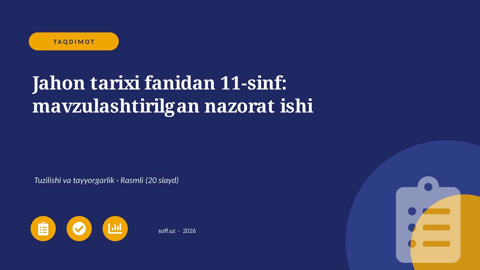 Jahon tarixi fanidan 11-sinf: mavzulashtirilgan nazorat ishi