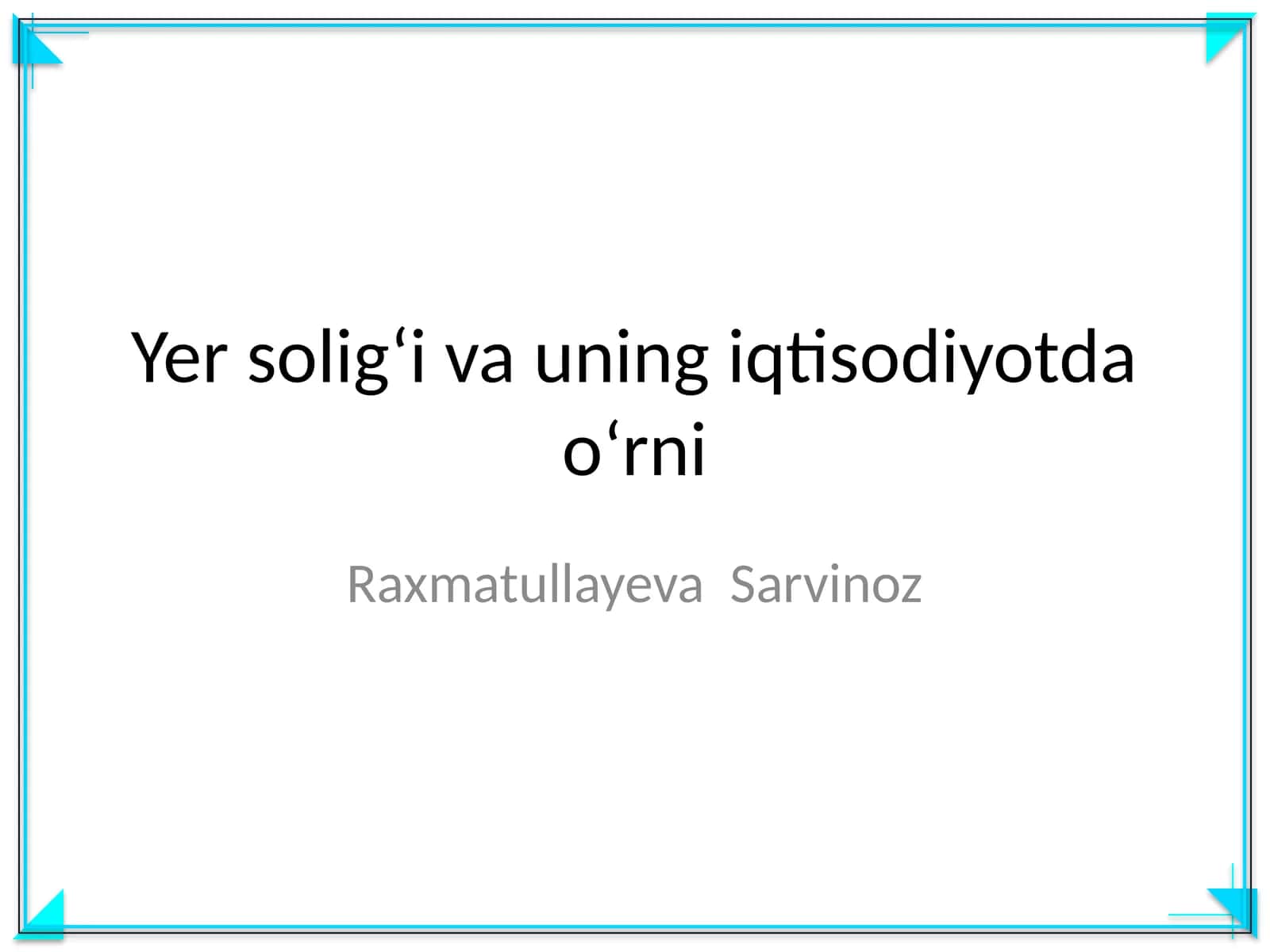 Yer solig'i va uning iqtisodiyotda oʻrni