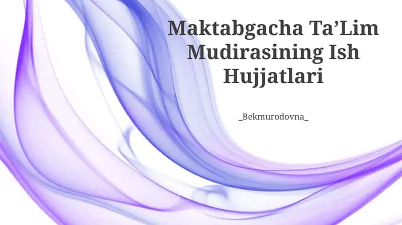 Maktabgacha TaʼLim Mudirasining Ish Hujjatlari