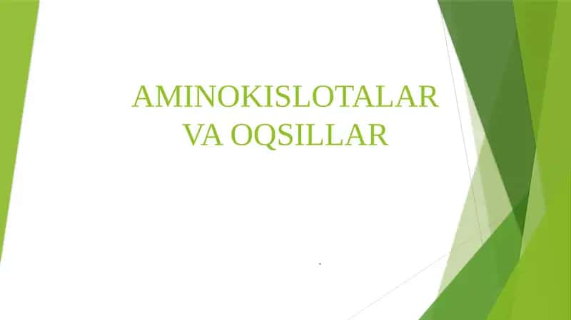 AMINOKISLOTALAR VA OQSILLAR