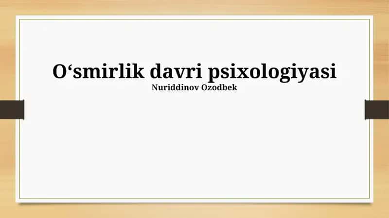 Oʻsmirlik davri psixologiyasi