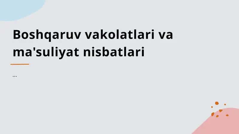 Boshqaruv vakolatlari va mas'uliyatlar