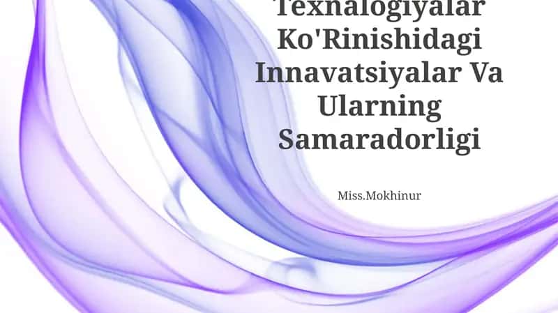 Texnalogiyalar Ko'Rinishidagi Innavatsiyalar Va Ularning Samaradorligi
