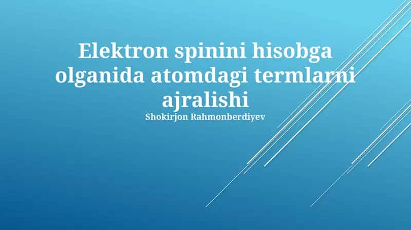 Elektron spinini hisobga olganida atomdagi termlarni ajralishi