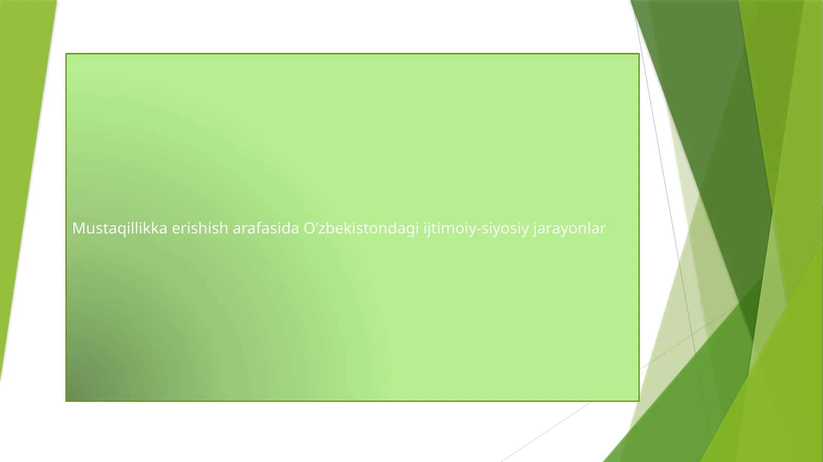 O‘zbekistondagi ijtimoiy-siyosiy jarayonlar