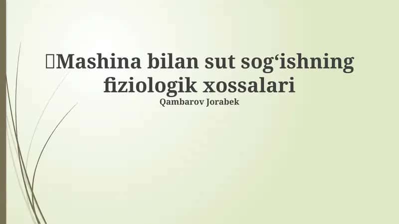 Mashina bilan sut sogʻishning fiziologik xossalari