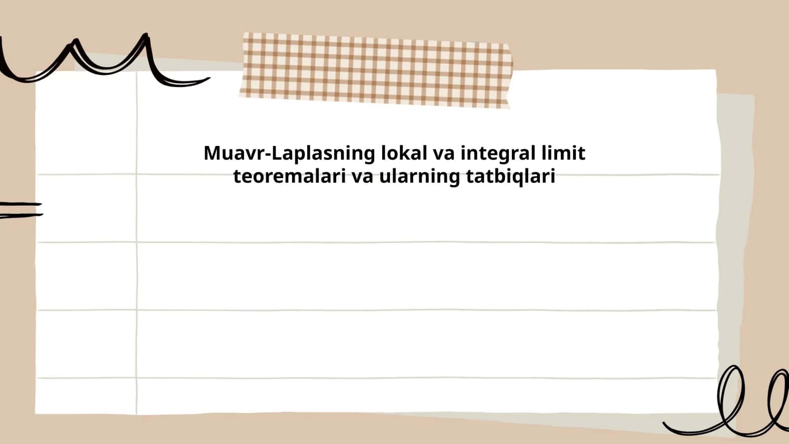 Muavr-Laplasning lokal va integral limit teoremalari va ularning tatbiqlari
