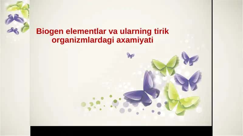Biogenelementlarvaularningtirikorganizmlardagiaxamiyati