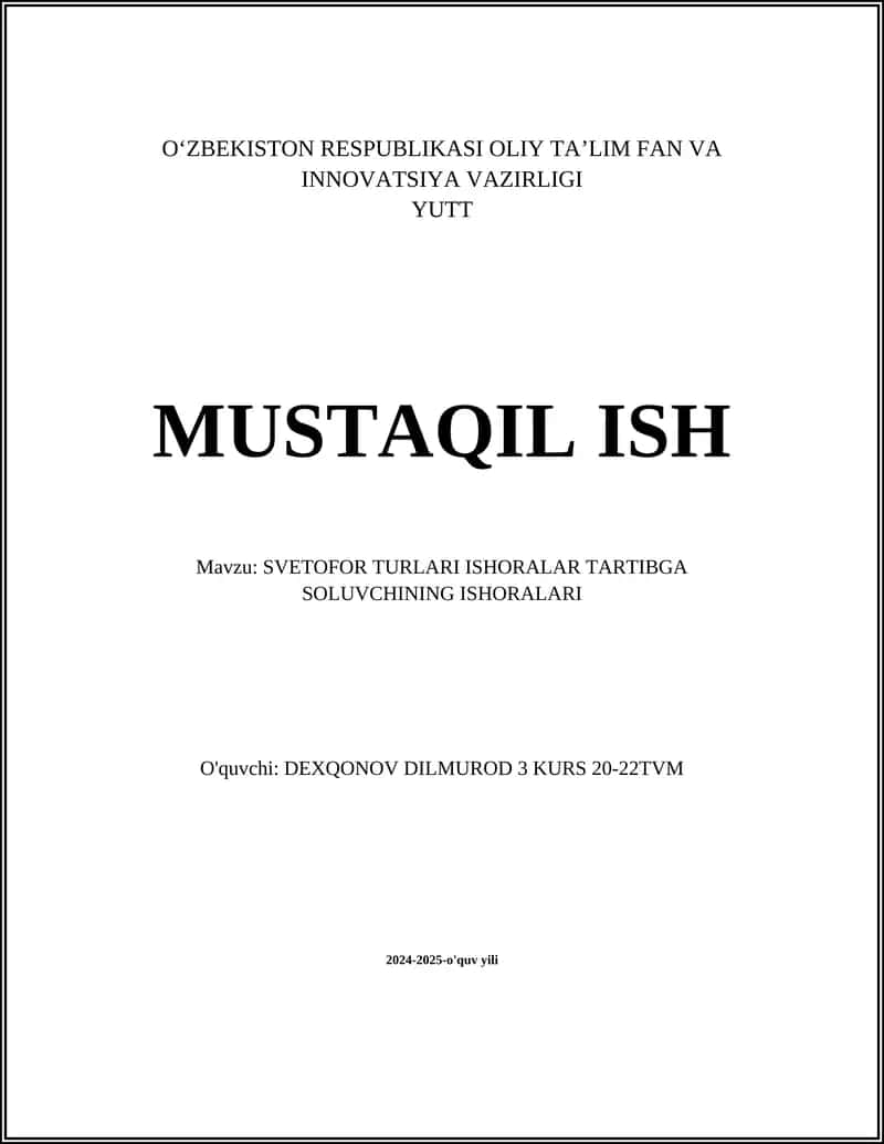 SVETOFOR TURLARI ISHORALAR TARTIBGA SOLUVCHINING ISHORALARI