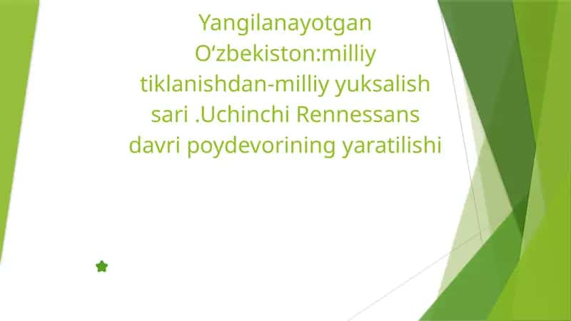 Yangilanayotgan O‘zbekiston: milliy tiklanishdan milliy yuksalish sari