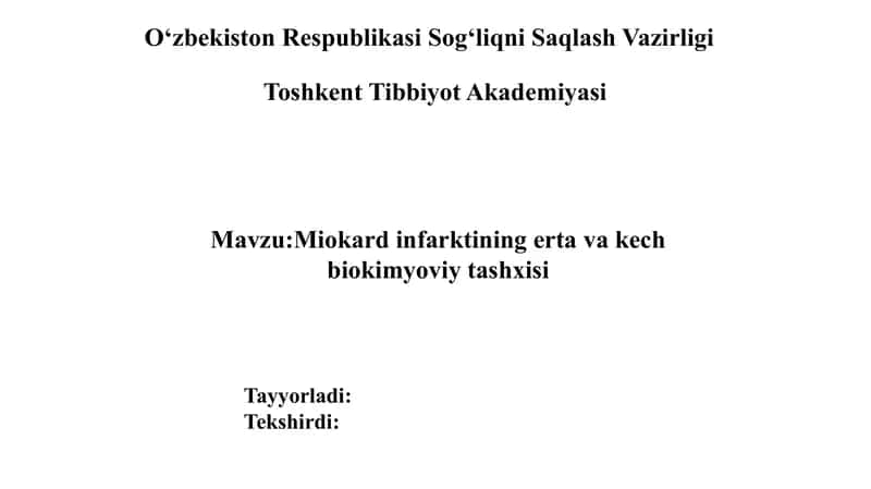 Miokard infarktining erta va kech biokimyoviy tashxisi