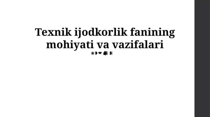 Texnik ijodkorlik fanining mohiyati va vazifalari