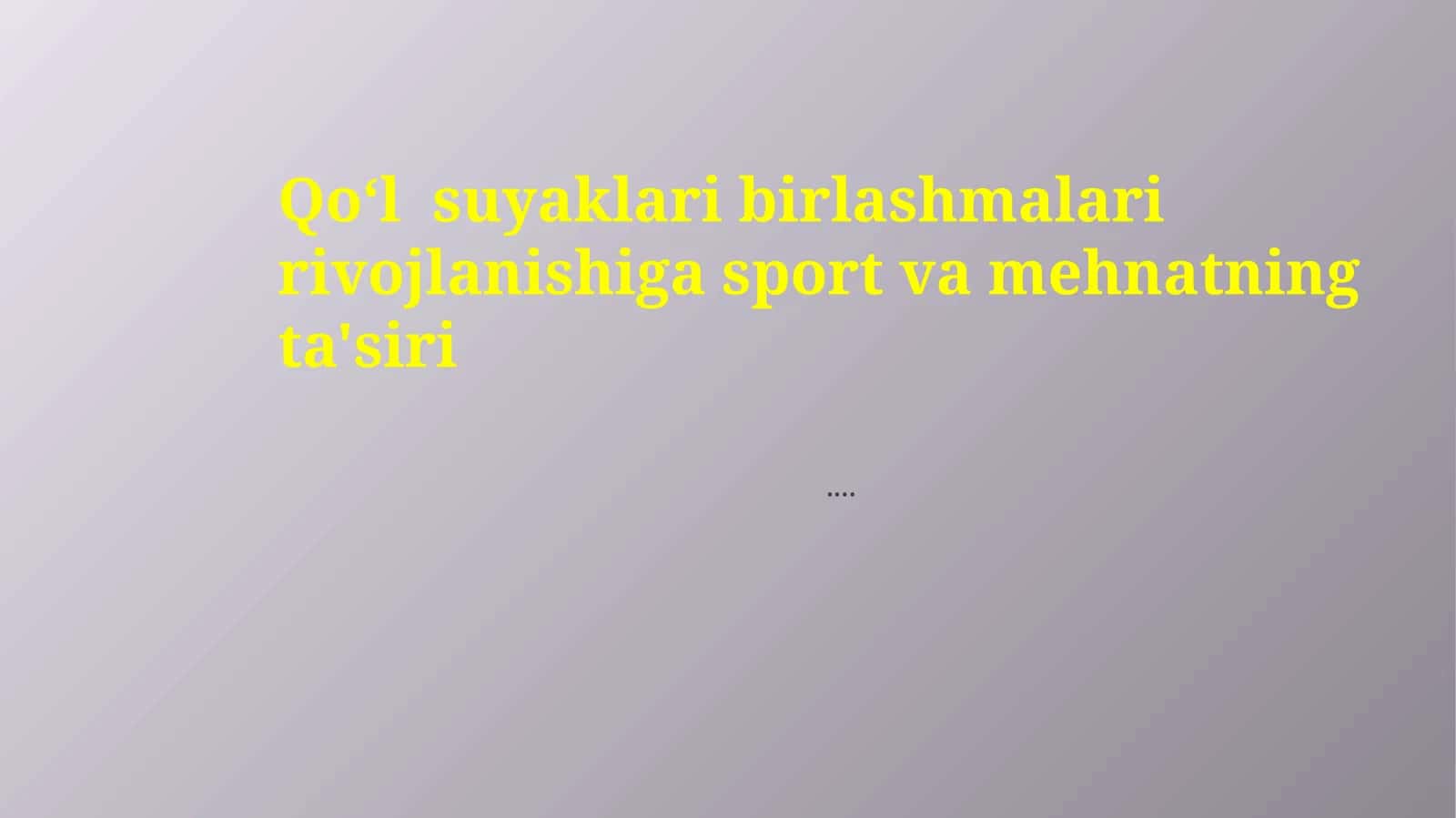 Qoʻ lsuyaklari birlashmalari rivojlanishi