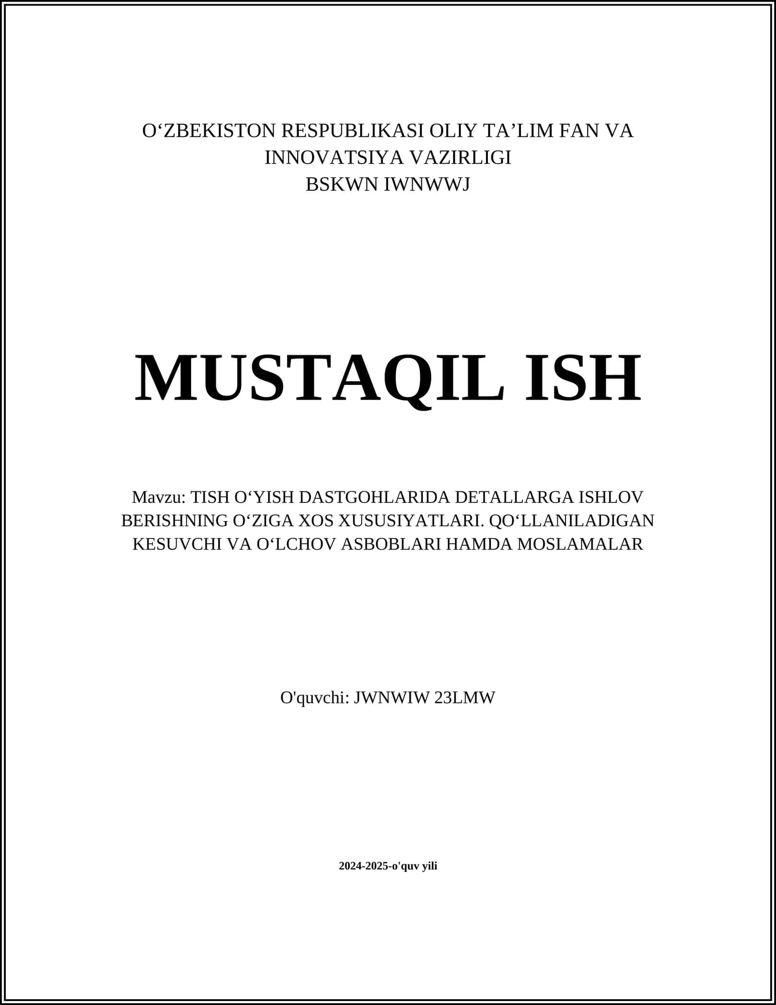 Tish o'yish dastgohlarida ishlov berishning oʻziga xos xususiyatlar