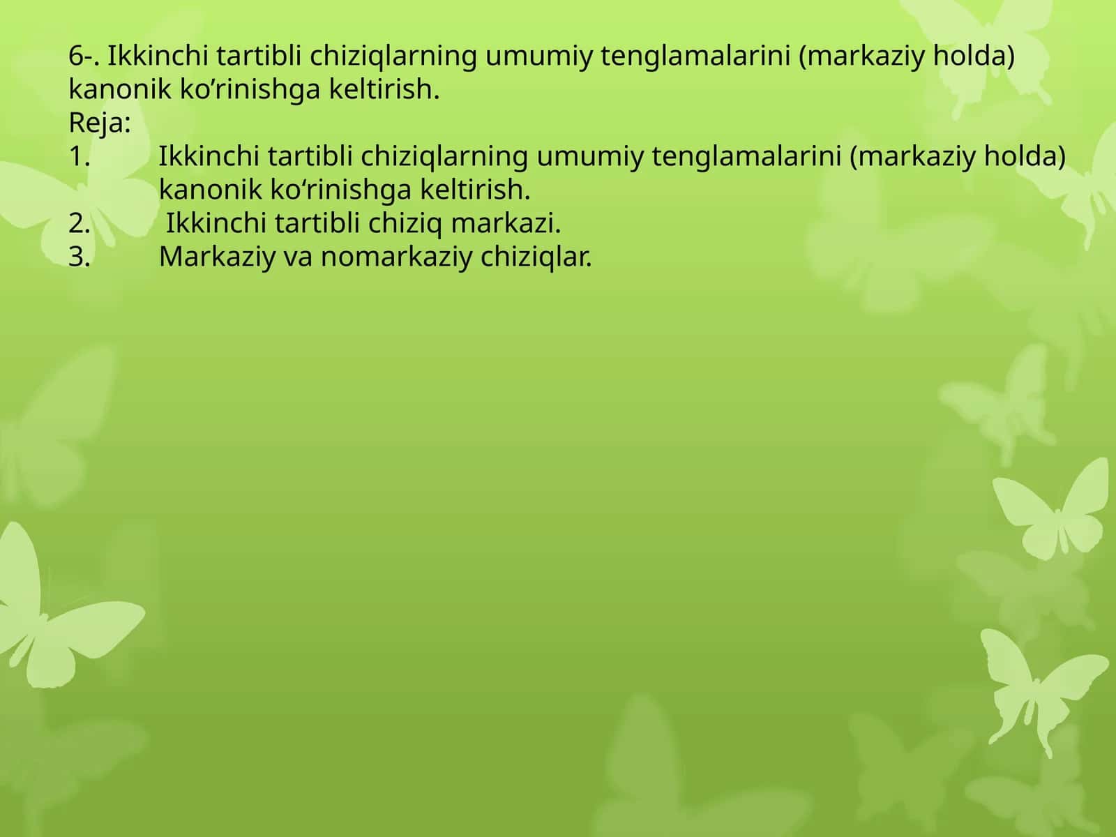 Ikkinchi tartibli chiziqlarning umumiy tenglamalarini (markaziy holda) kanonik ko‘rinishga keltirish