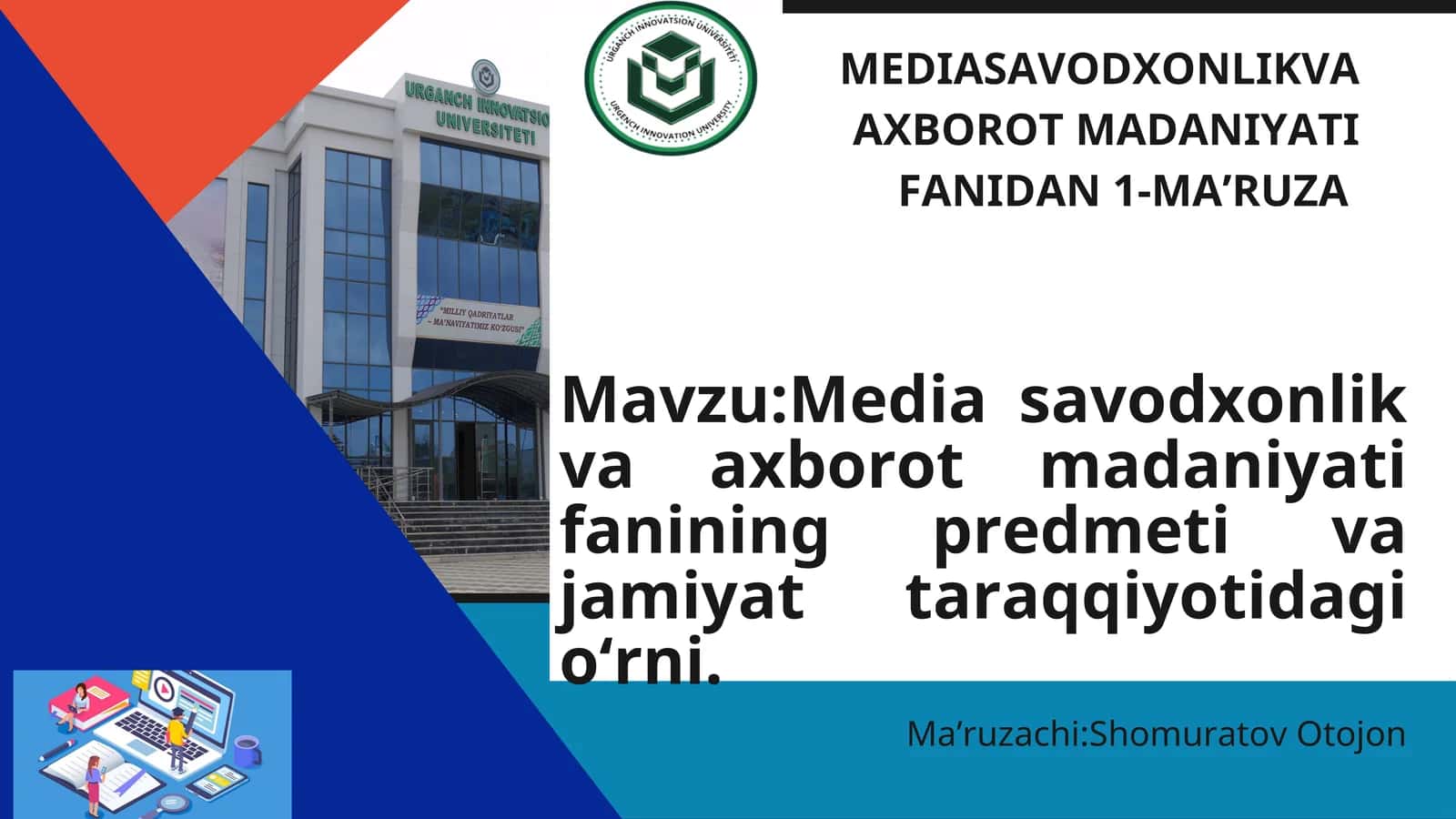 Mediasavodxonlik va axborot madaniyati fanidan 1-ma'ruza