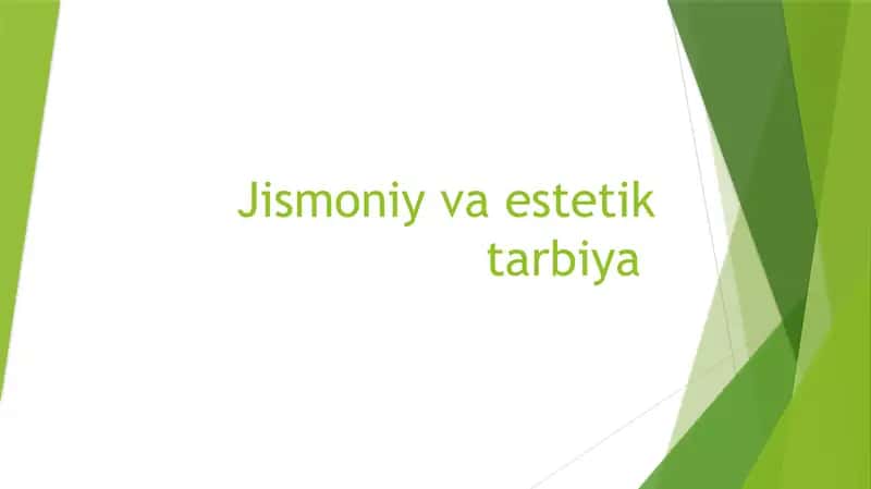 Jismoniy va estetik tarbiya