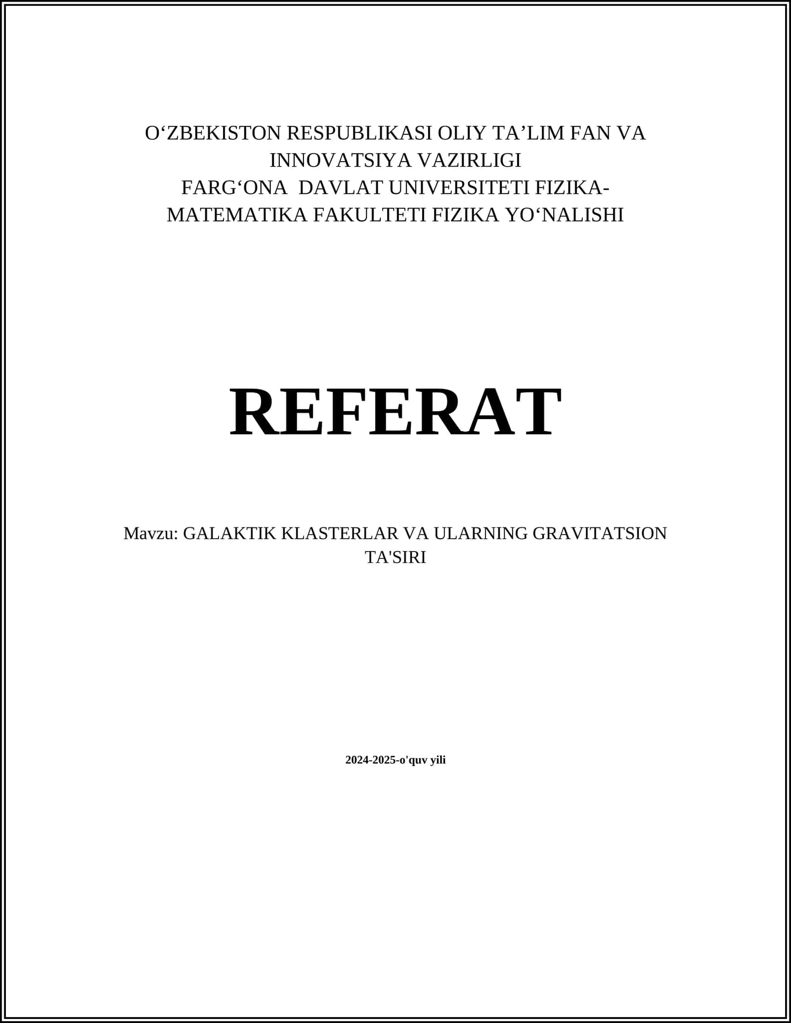 GALAKTIK KLASTERLAR VA ULARNING GRAVITATSION TA'SIRI REFERAT