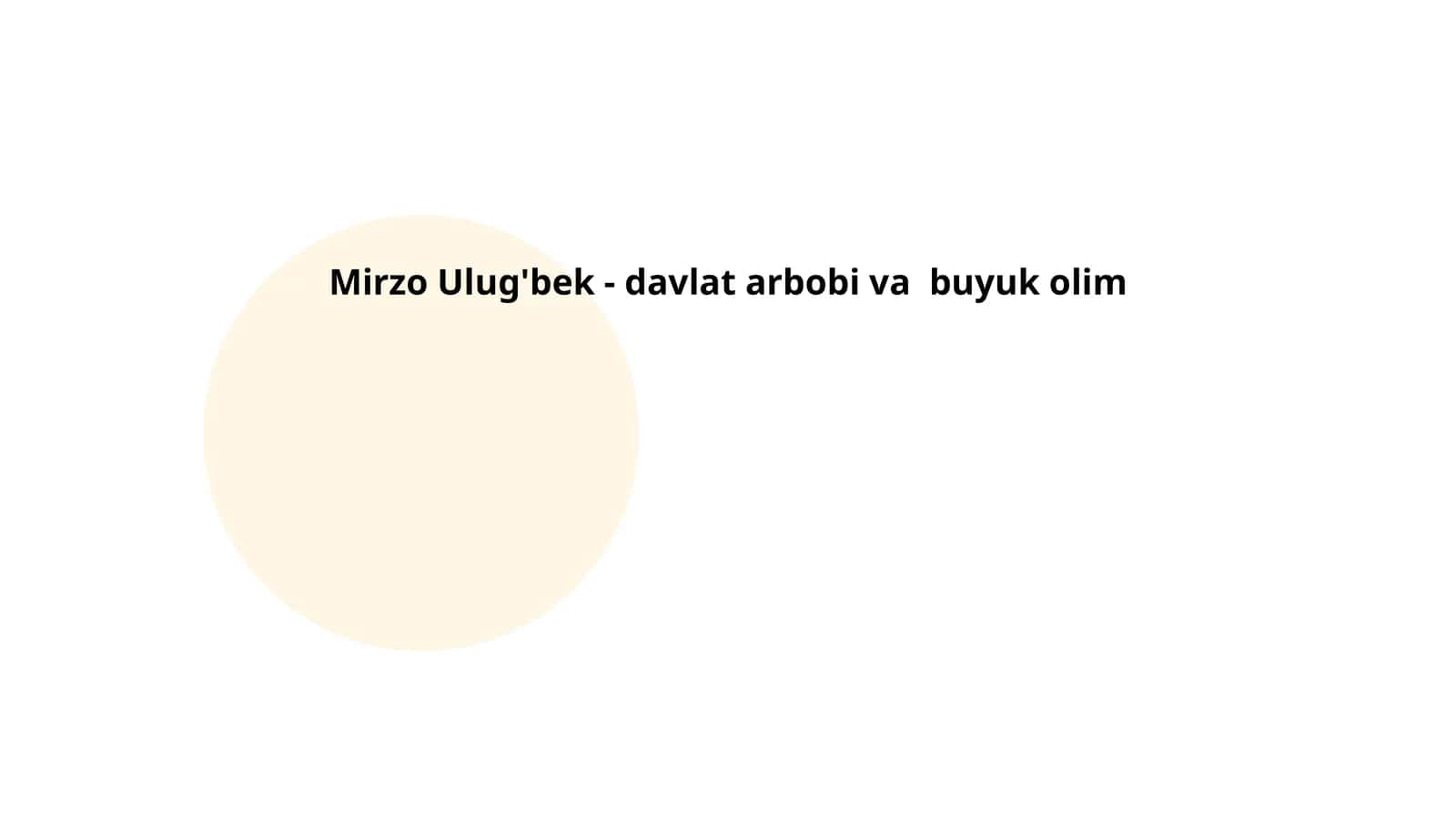 Mirzo Ulug'bekning tarjimayi holi
