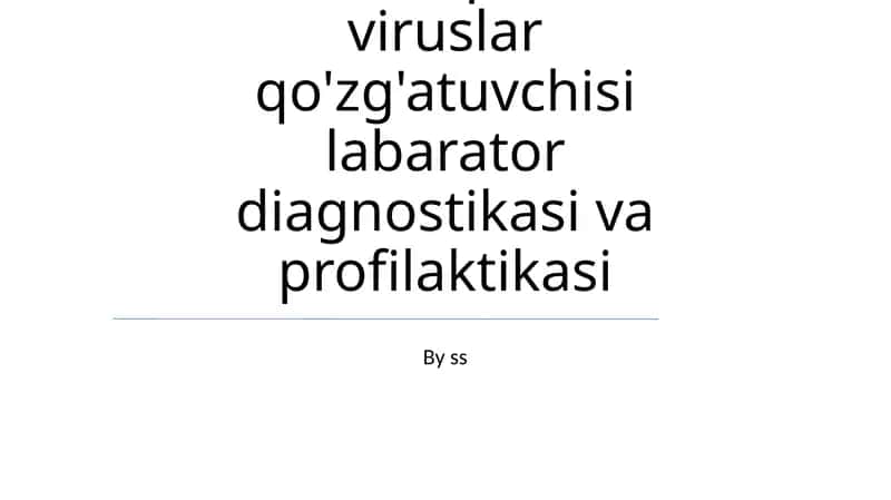 RNK saqlovchi viruslar qo'zg'atuvchisi labarator diagnostikasi va profilaktikasi