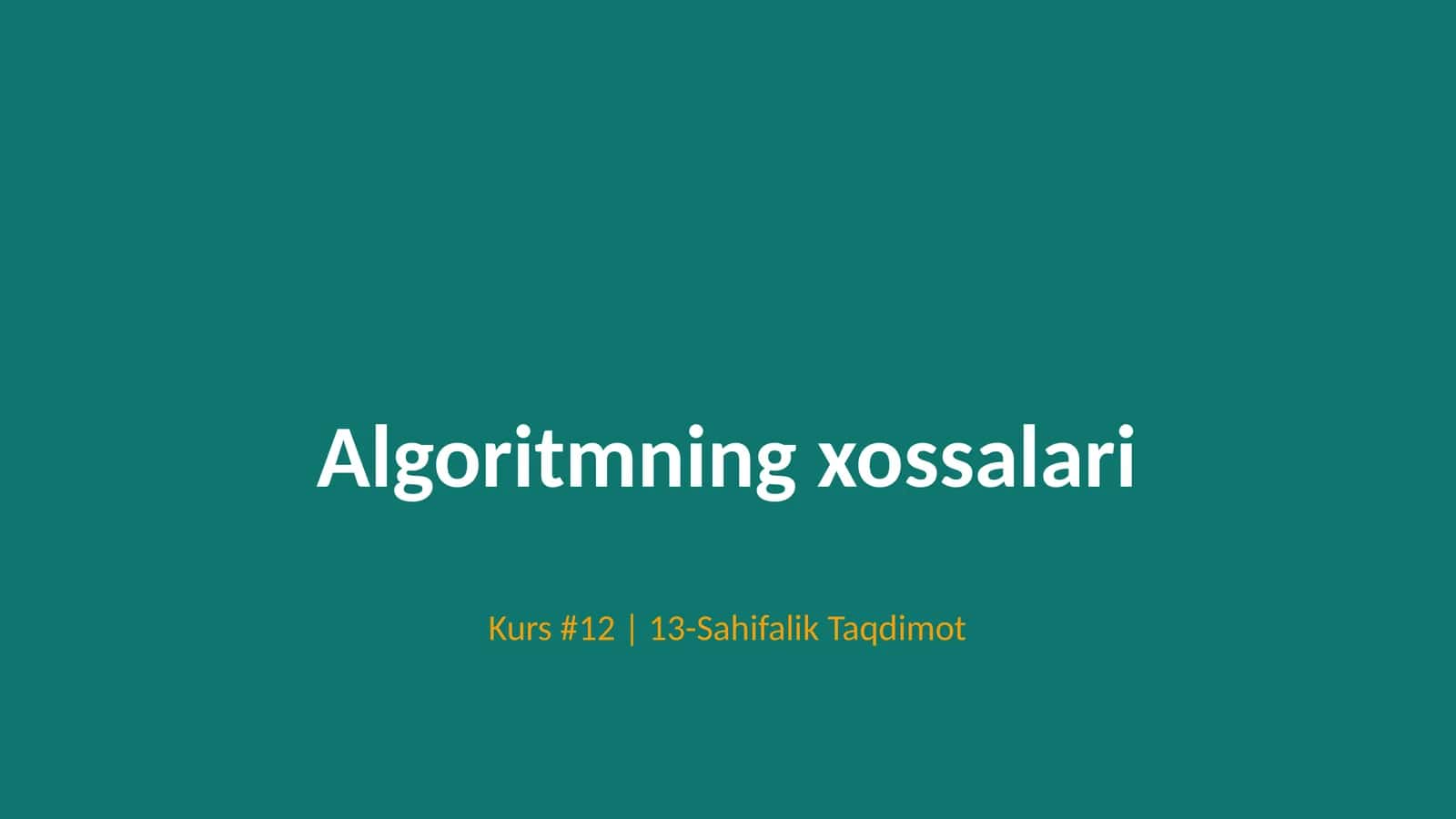Algoritmning xossalari