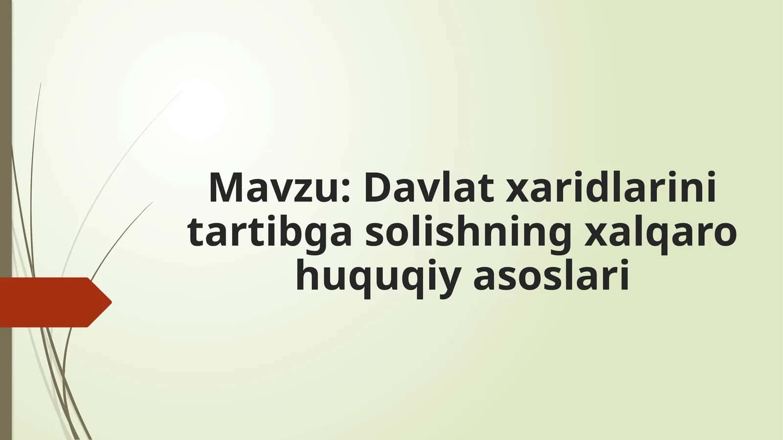 Davlat xaridlarini tartibga solishning xalqaro huquqiy asoslari
