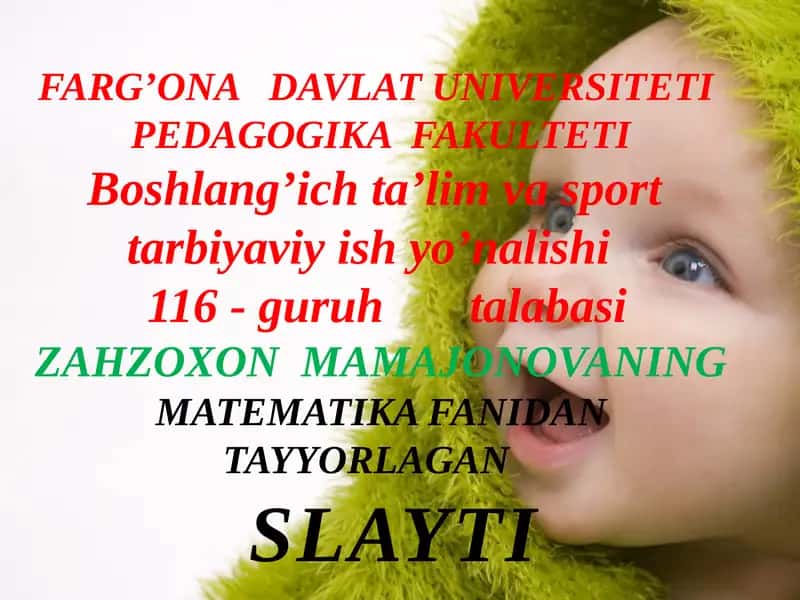 ZAHZOXON MAMAJONOVANING MATEMATIKA FANIDAN TAYYORLAGAN SLAYTI