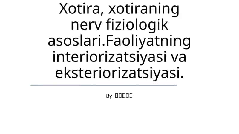 Xotira, xotiraning nerv fiziologik asoslari