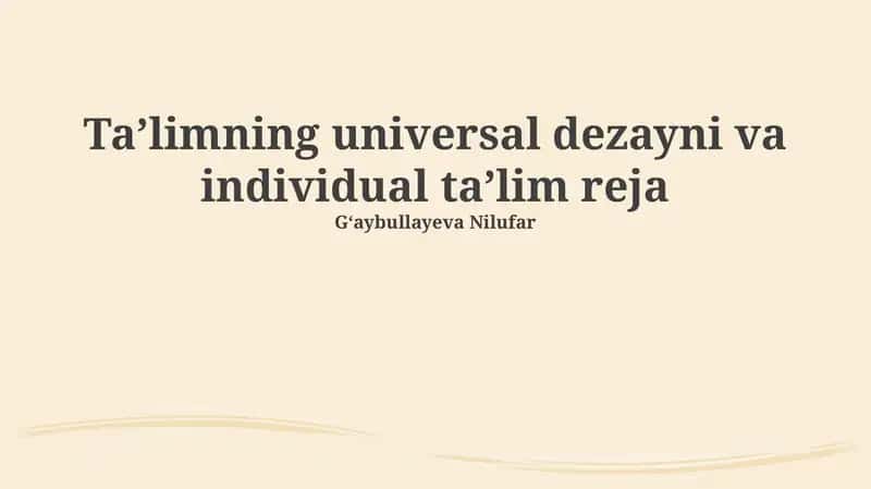 Universal Dizayn Ta’limi va Individual Ta’lim Reja