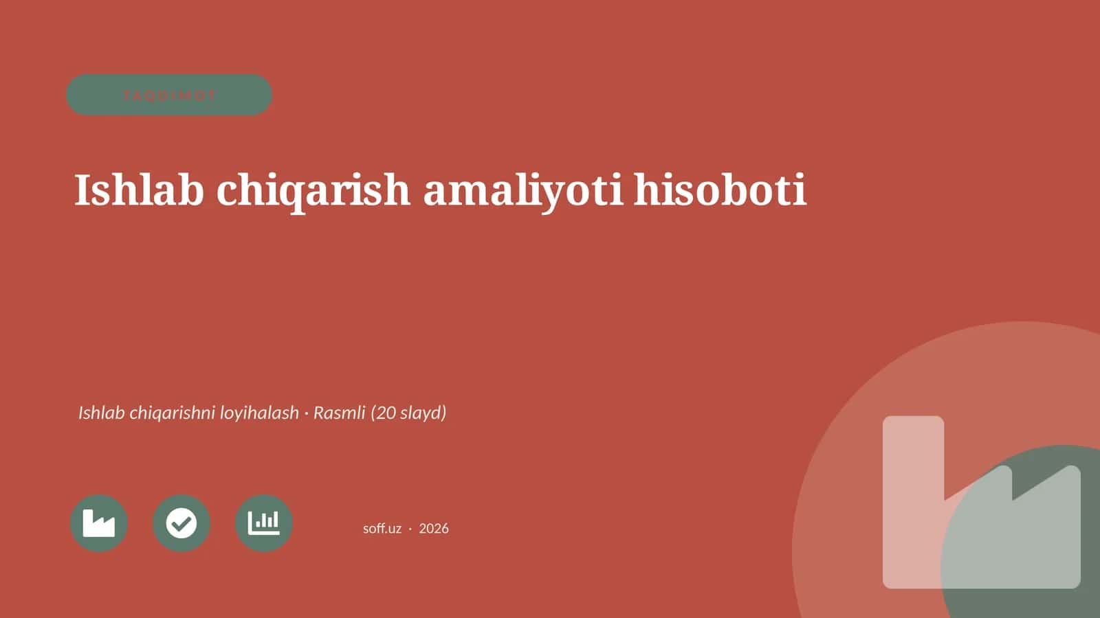 Ishlab chiqarish amaliyoti hisoboti