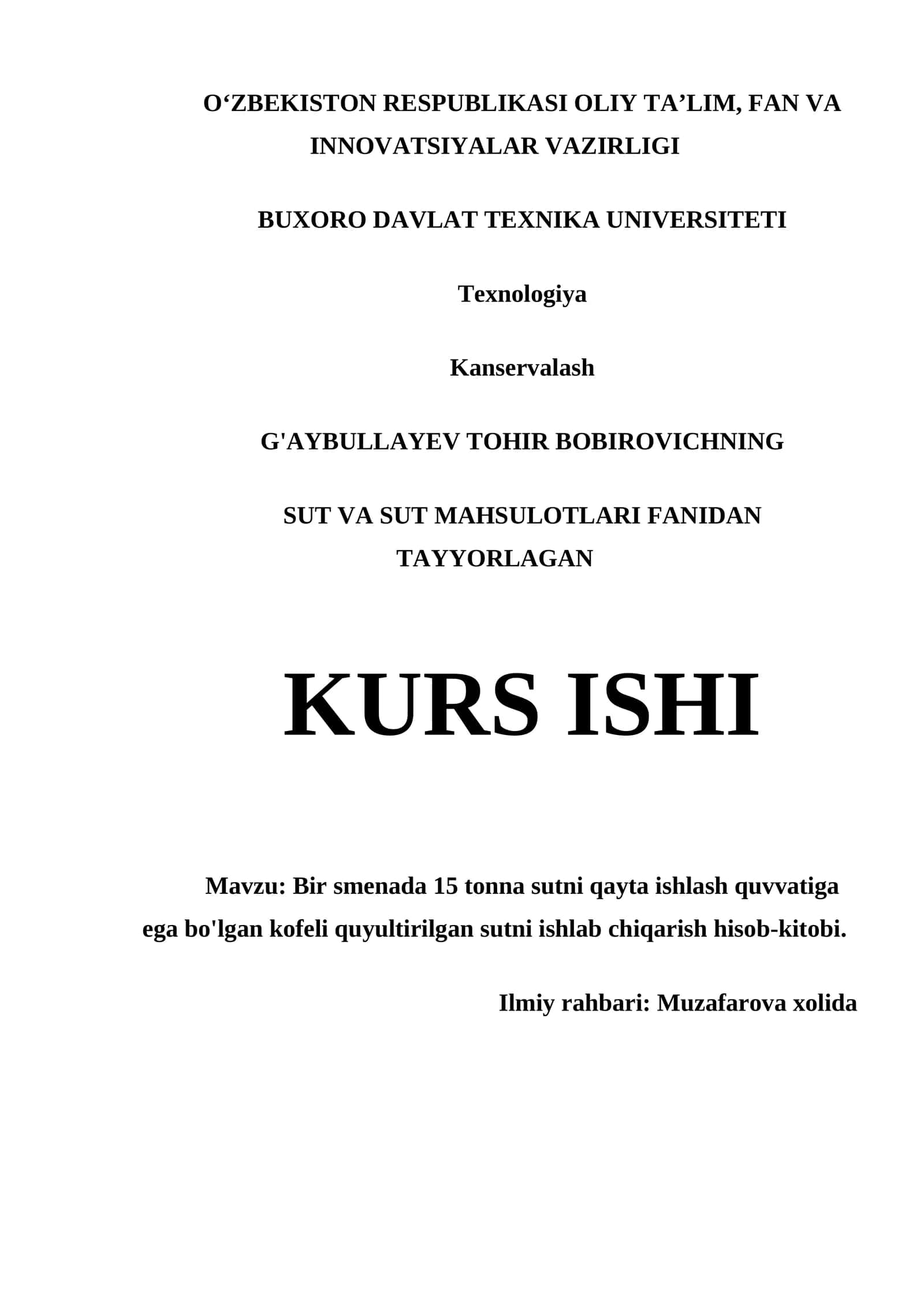 BIR SMENADA 15 TONNA SUTNI QAYTA ISHLASH QUVVATIGA EGA BO'LGAN KOFELI QUYULTIRILGAN SUTNI ISHLAB CHIQARISH HISOB-KITOBI