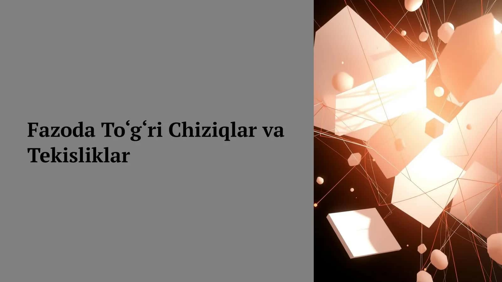 Fazoda To‘g‘ri Chiziqlar va Tekisliklar