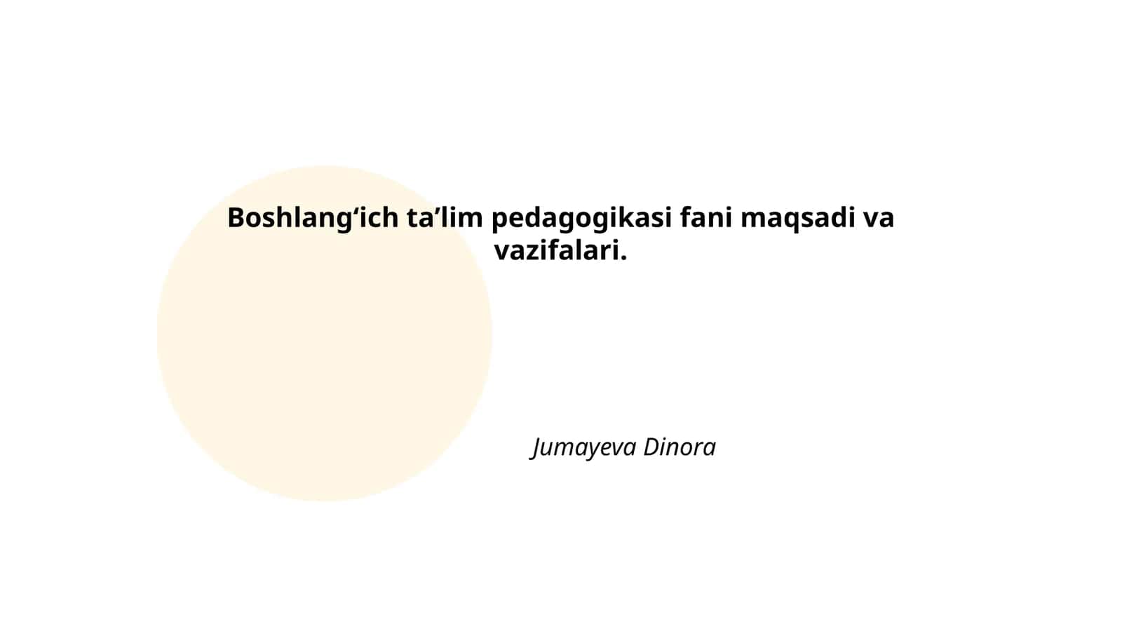Boshlangʻich taʼlim pedagogikasi fani maqsadi va vazifalari