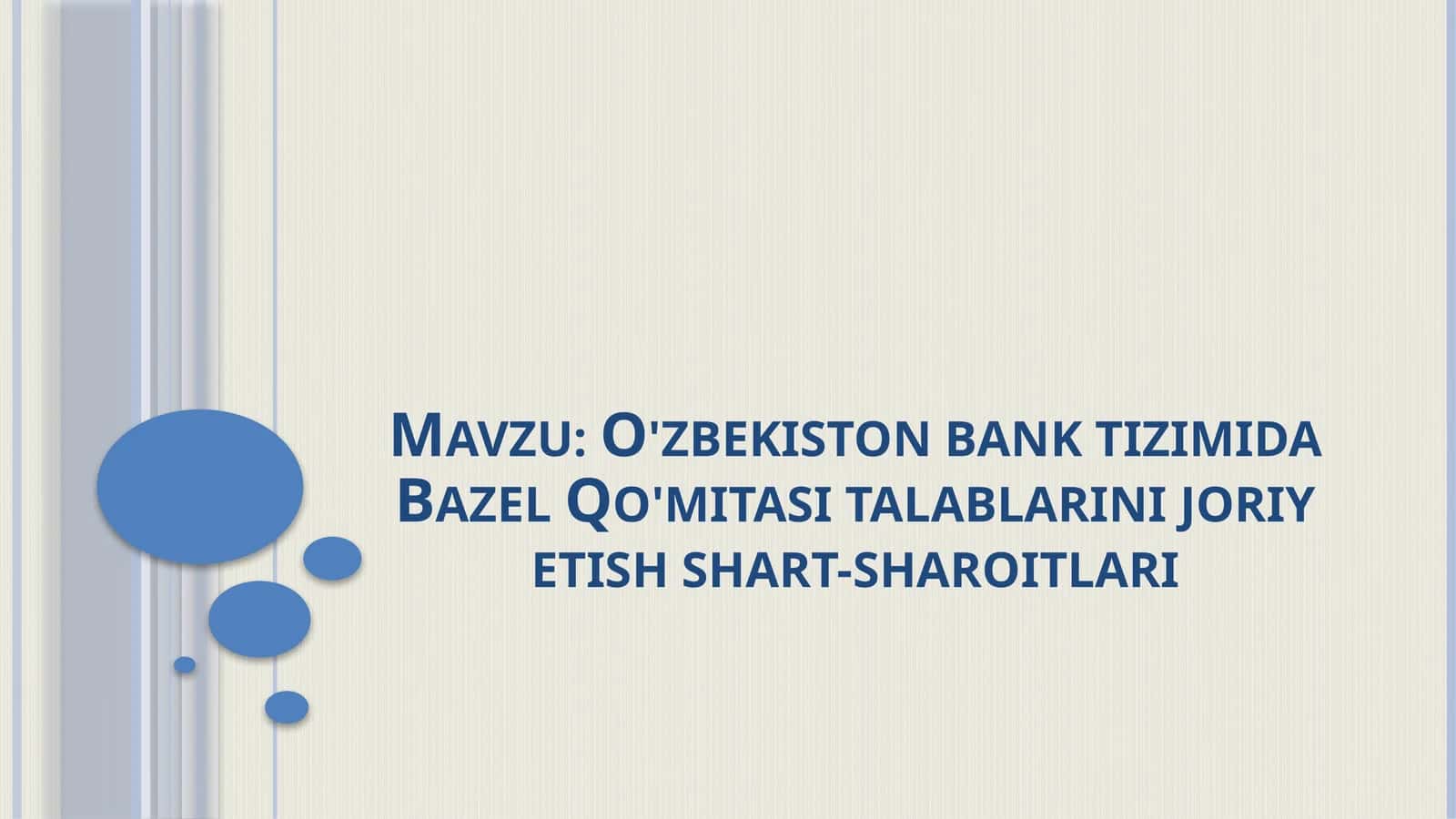 O'zbekiston bank tizimida Bazel Qo'mitasi talablarini joriy etish shart-sharoitlari