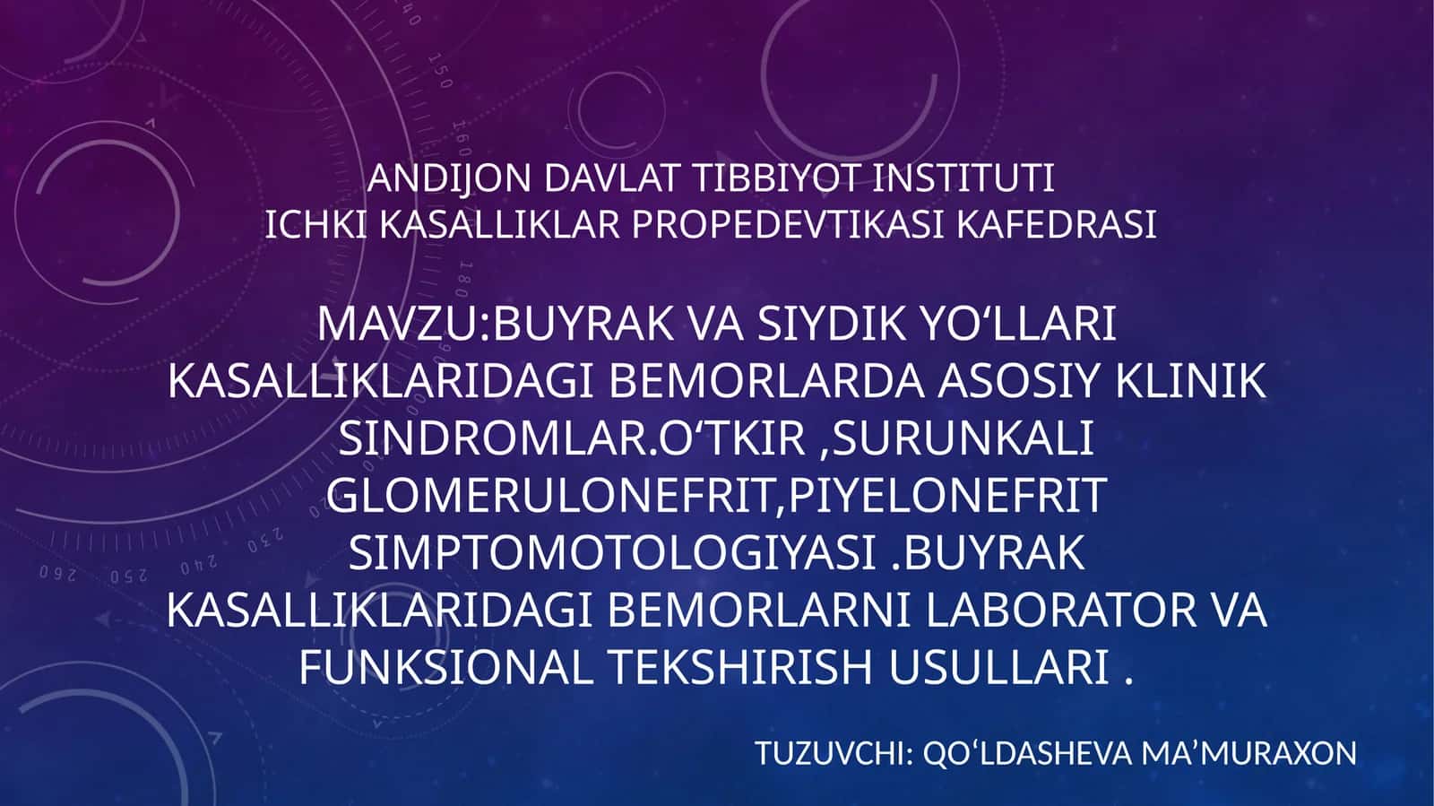 Buyrak va siydik yo‘llari kasalliklaridagi bemorlarda asosiy kliniksindromlar. O‘tkir, Surunkali Glomerulonefrit, Piyelonefrit simptomotologiyasi. Buyrak kasalliklaridagi bemorlarni laboratoriya va funksional tekshirish usullari