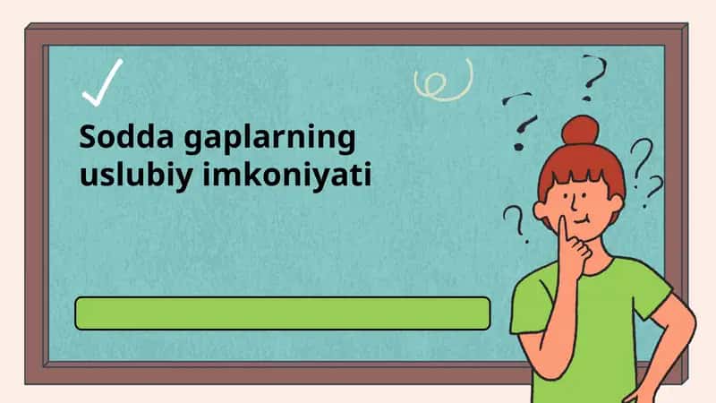 Sodda gaplarning uslubiy imkoniyati