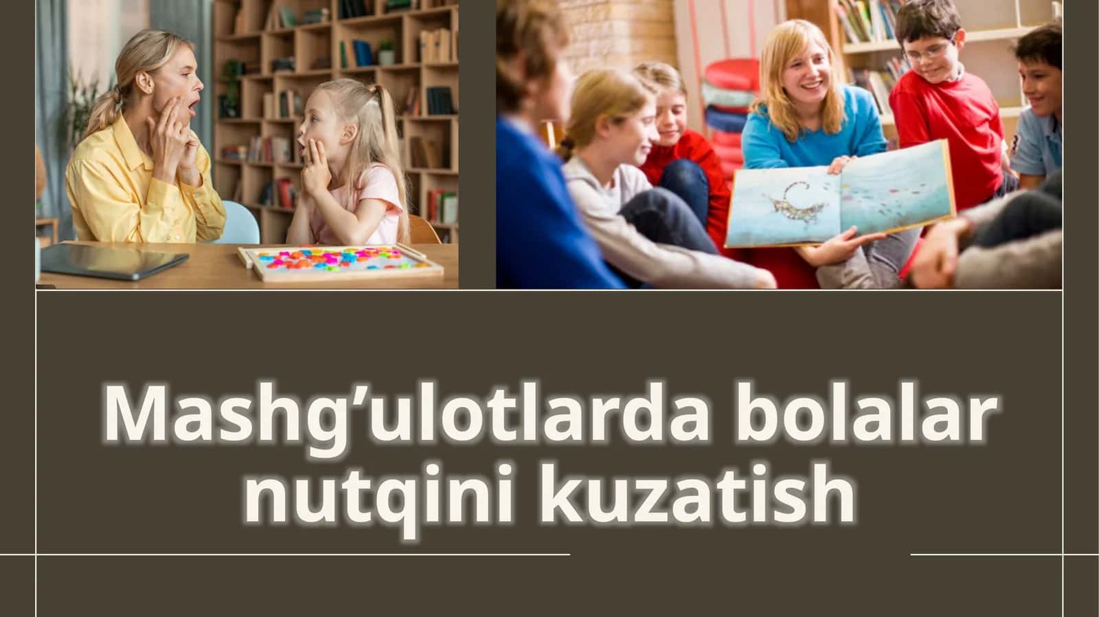 Mashg’ulotlar do' bolalar nutqini kuzatish