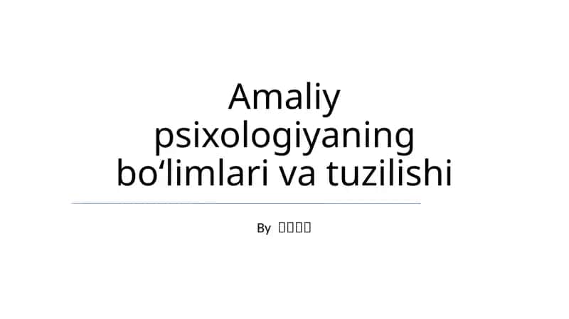 Amaliy psixologiyaning boʻlimlari va tuzilishi