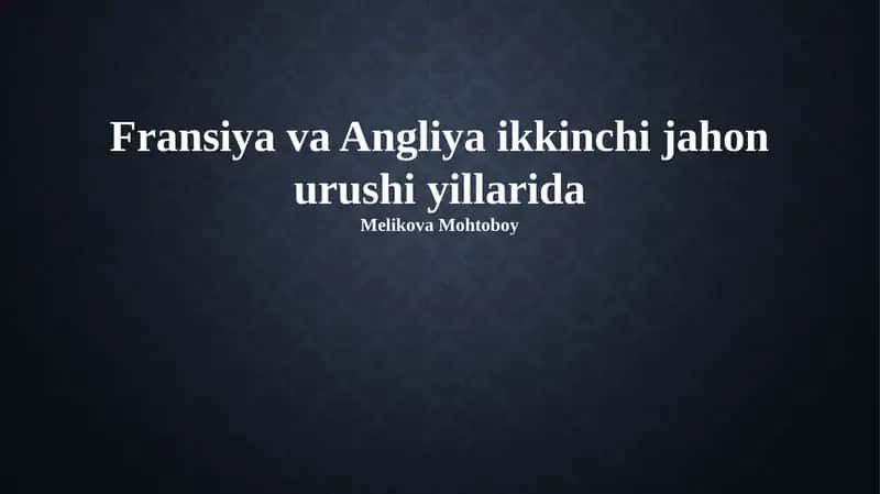 Fransiya va Angliya ikkinchi jahon urushi yillarida